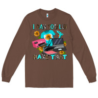 Chestnut i can totally make that Long Sleeve Tee - AdoDesignShop