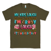 Army Green my kids laugh because they think i'm crazy Classic Tee - JahusDesignShop
