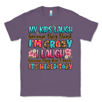 Lavender my kids laugh because they think i'm crazy Classic Tee - JahusDesignShop