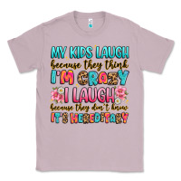 Lilac my kids laugh because they think i'm crazy Classic Tee - JahusDesignShop