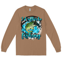 Toasted Coconut i d rather be fishing Long Sleeve Tee - AdoDesignShop
