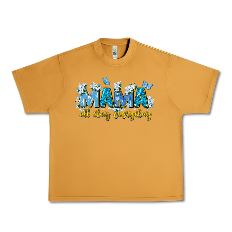Mama All Day Everyday Urban Heavy Tee by Zillion Design Studio | Teevron
