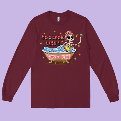 Do I Look Like I Give A Duck Long Sleeve Tee Designed By Jahusdesignshop