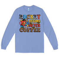 Colony Blue hockey begins after coffee ado Long Sleeve Tee - AdoDesignShop