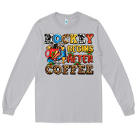 Moon Dust hockey begins after coffee ado Long Sleeve Tee - AdoDesignShop