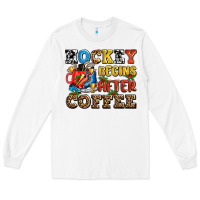 White hockey begins after coffee ado Long Sleeve Tee - AdoDesignShop