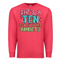 Cardinal she's a ten but so is her anxiety Premium Sweatshirt - MaliasSmallBusiness