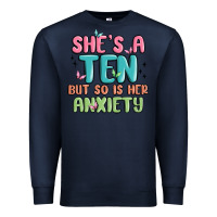 Navy she's a ten but so is her anxiety Premium Sweatshirt - MaliasSmallBusiness
