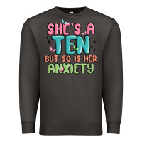 Smoke she's a ten but so is her anxiety Premium Sweatshirt - MaliasSmallBusiness