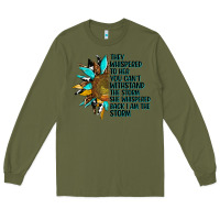 Army Green sunflower they whispered to her Long Sleeve Tee - AdoDesignShop