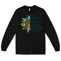 Black sunflower they whispered to her Long Sleeve Tee - AdoDesignShop