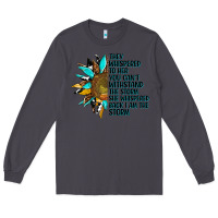 Smoke sunflower they whispered to her Long Sleeve Tee - AdoDesignShop