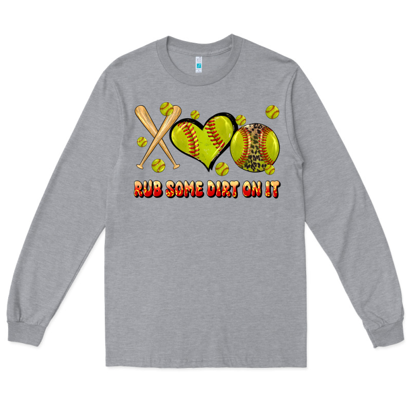 Rub Some Dirt On It Softball Long Sleeve Tee by JahusDesignShop | Teevron