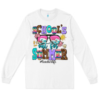 White school's out for summer teacherlife Long Sleeve Tee - AdoDesignShop