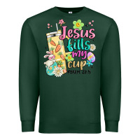 Sports Green easter jesus fills my cup Premium Sweatshirt - MaliasSmallBusiness