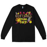 Black it is a softball kinda day Long Sleeve Tee - JahusDesignShop
