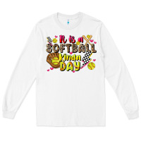 White it is a softball kinda day Long Sleeve Tee - JahusDesignShop