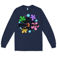 Navy one mental break down later Long Sleeve Tee - JahusDesignShop