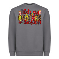 Storm that s my brother on that field Heavyweight Sweatshirt - Zillion Design Studio