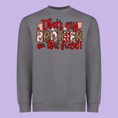 That S My Brother On That Field Heavyweight Sweatshirt Designed By Zillion Design Studio