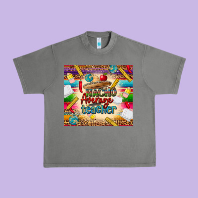 Nacho Average Teacher Urban Heavy Tee Designed By Cts Tumbler Store