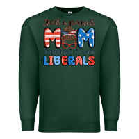 Sports Green just a normal mom trying not to raise liberals Premium Sweatshirt - MaliasSmallBusiness