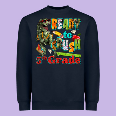 Ready To Crush Fifth Grade Heavyweight Sweatshirt Designed By Texasbilliewilder