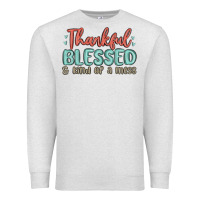 Oatmeal Heather thankful blessed and kind of a mess Premium Sweatshirt - MaliasSmallBusiness