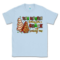 Torn Between Looking Like A Snack And Eating One Classic Tee | Teevron