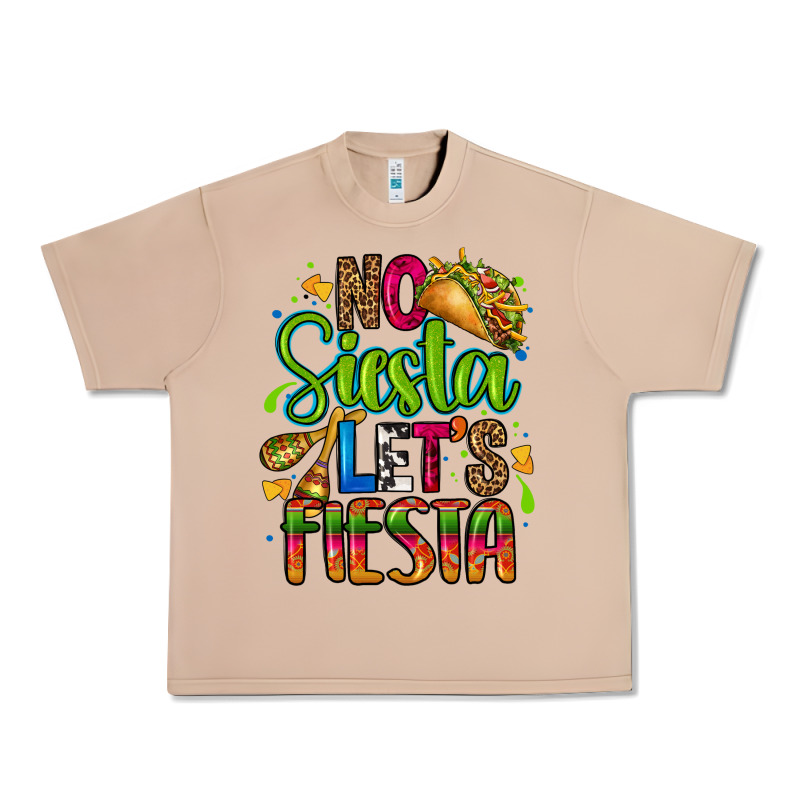 No Siesta Lets Fiesta Urban Heavy Tee by CTS Tumbler Store | Teevron