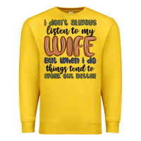 Lemon i don t always listen to my wife but when i do things tend to work out Premium Sweatshirt - MaliasSmallBusiness