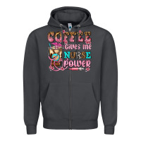 Smoke coffee gives me nurse power Zipper Hoodie - AdoDesignShop