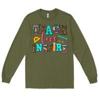 Army Green teach love inspire Long Sleeve Tee - AdoDesignShop