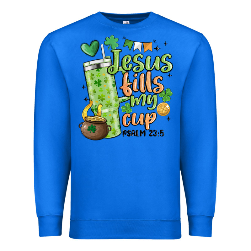 St. Patricks Day Jesus Fills My Cup Premium Sweatshirt by MaliasSmallBusiness | Teevron