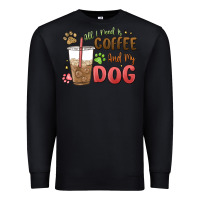 Black all i need is coffee and my dog Premium Sweatshirt - MaliasSmallBusiness
