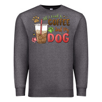 Charcoal Heather all i need is coffee and my dog Premium Sweatshirt - MaliasSmallBusiness