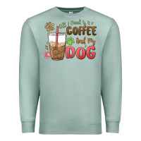 Seafoam all i need is coffee and my dog Premium Sweatshirt - MaliasSmallBusiness