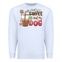 White all i need is coffee and my dog Premium Sweatshirt - MaliasSmallBusiness