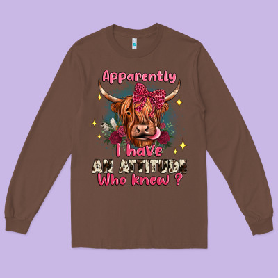 Apparently I Have An Attitude Who Knew Long Sleeve Tee Designed By Jahusdesignshop