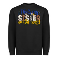 Black that s my sister on that court Heavyweight Sweatshirt - Zillion Design Studio