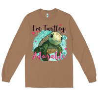 Toasted Coconut i'm turtley adorable Long Sleeve Tee - JahusDesignShop