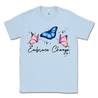 Dusty Blue embrace change Classic Tee - JahusDesignShop