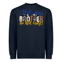 Navy that s my brother on that court Heavyweight Sweatshirt - Zillion Design Studio