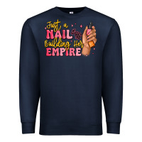 Navy just a nail boss building her empire Premium Sweatshirt - MaliasSmallBusiness