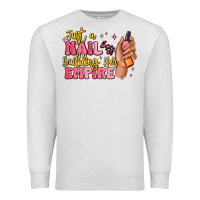 Oatmeal Heather just a nail boss building her empire Premium Sweatshirt - MaliasSmallBusiness