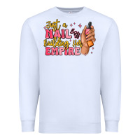 White just a nail boss building her empire Premium Sweatshirt - MaliasSmallBusiness
