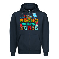 Navy nacho average nurse Zipper Hoodie - AdoDesignShop