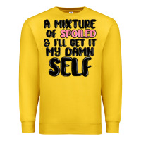 Lemon a mixture of spoiled and ill get it my damn self Premium Sweatshirt - MaliasSmallBusiness