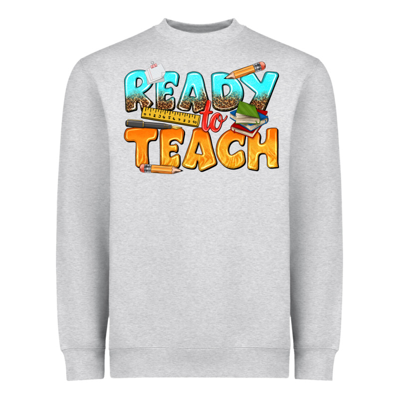 Ready To Teach Heavyweight Sweatshirt by texasbilliewilder | Teevron