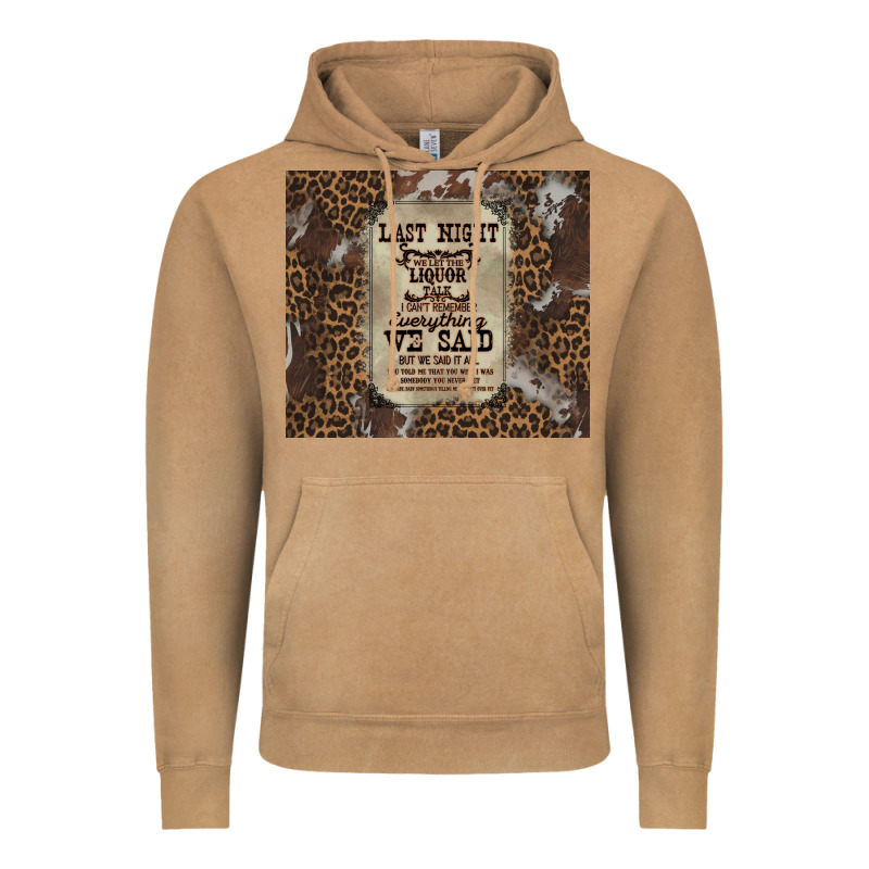 Last Night We Let The Liquoe Talik Vintage Hoodie by Zillion Design Studio | Teevron